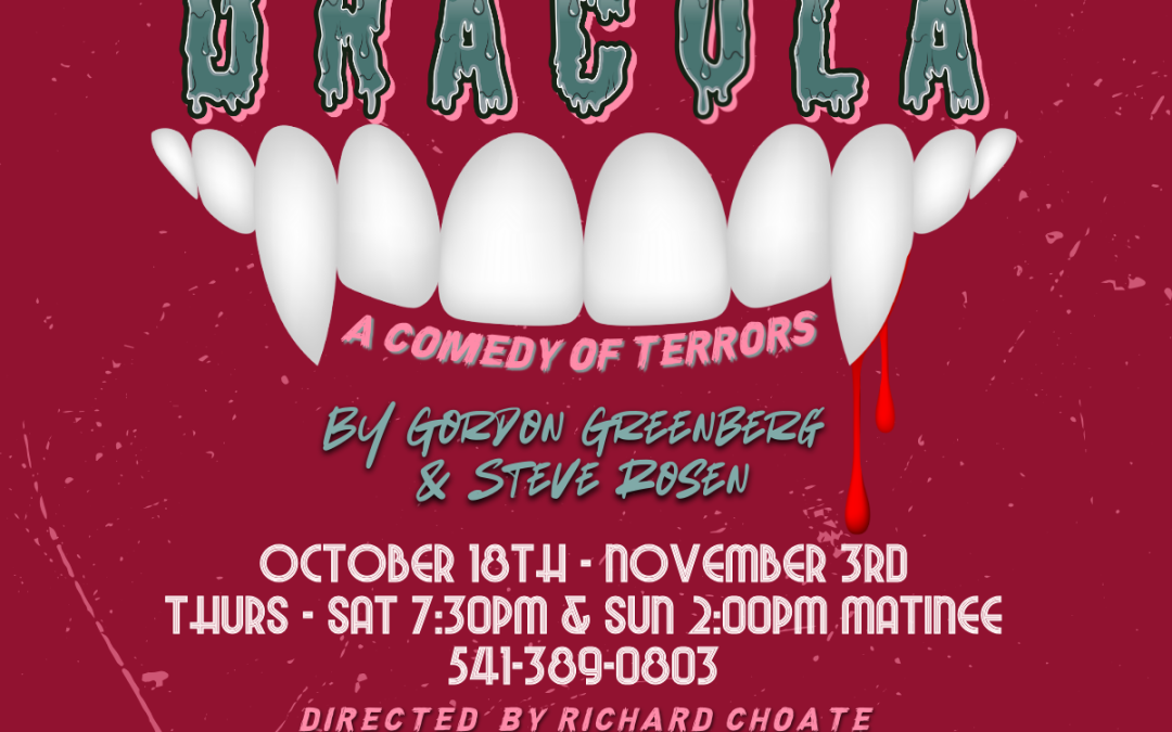 Experience the Theatrical Frights and Delights in “Dracula: A Comedy of Terrors” at Cascades Theatre