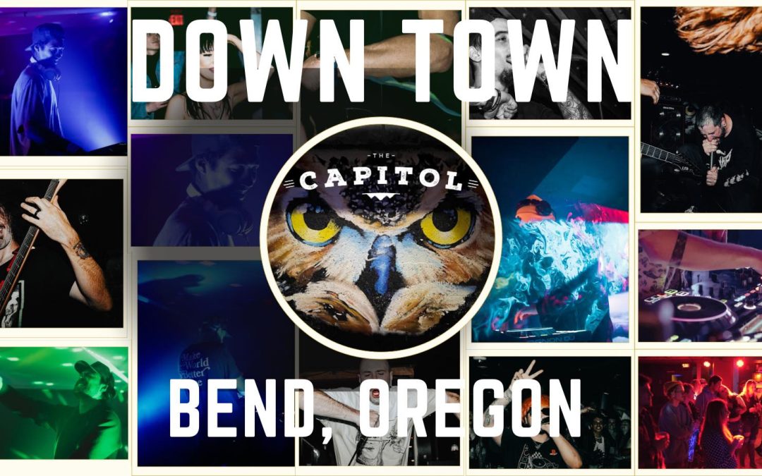 The Capitol: A Celebration of Local Talent and Community Spirit in Bend